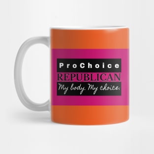 Pro Choice Republican (black on magenta) Mug